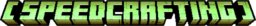 SpeedCrafting